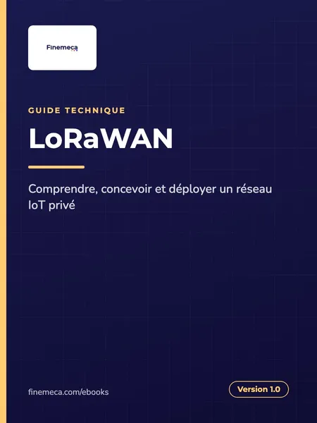 Couverture du guide « LoRaWAN : comprendre, concevoir et déployer un réseau IoT privé » de Finemeca